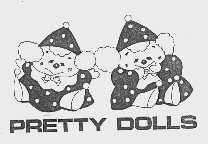 PRETTY DOLLS