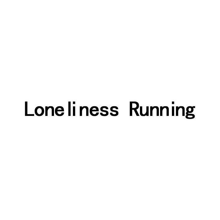 LONELINESS RUNNING