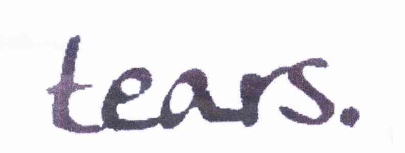 TEARS