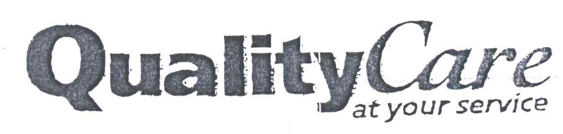 QUALITYCARE AT YOUR SERVICE;QUALITYCARE;AT YOUR SERVICE