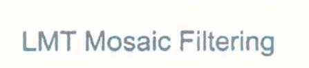 LMT MOSAIC FILTERING