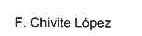 F.CHIVITE LOPEZ