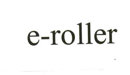 E-ROLLER