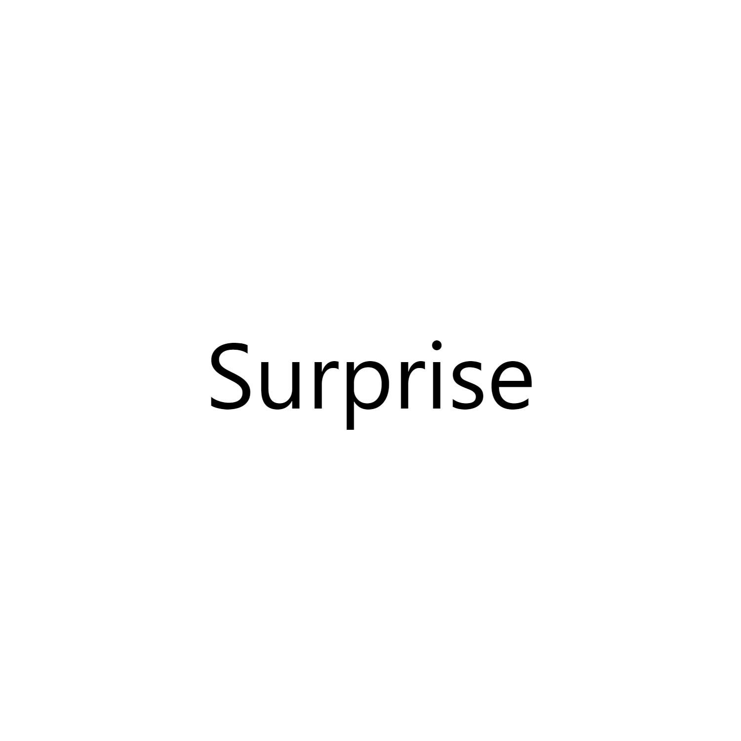 SURPRISE