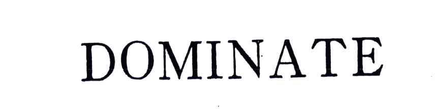 DOMINATE