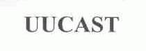 UUCAST