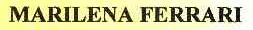 MARILENA FERRARI