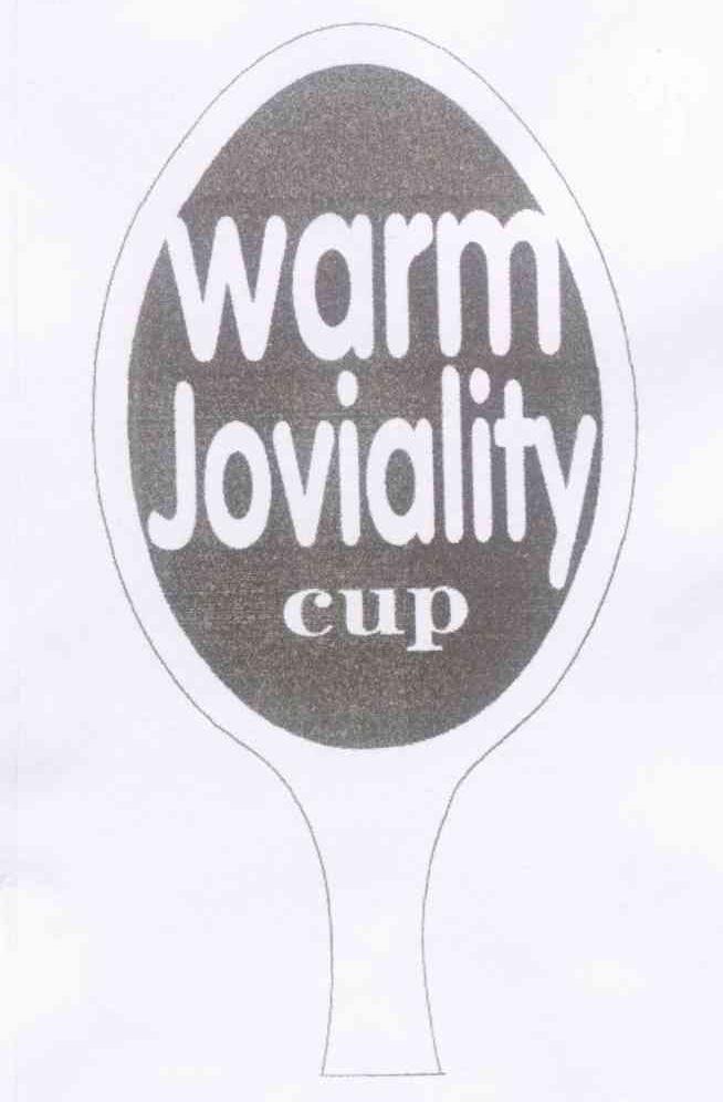 WARM JOVIALITY CUP