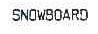 SNOWBOARD