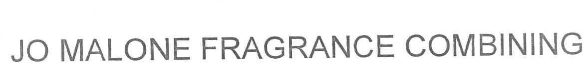 JO MALONE FRAGRANCE COMBINING