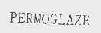 PERMOGLAZE