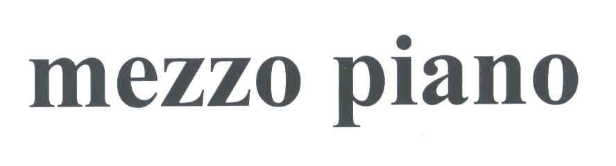 MEZZO PIANO