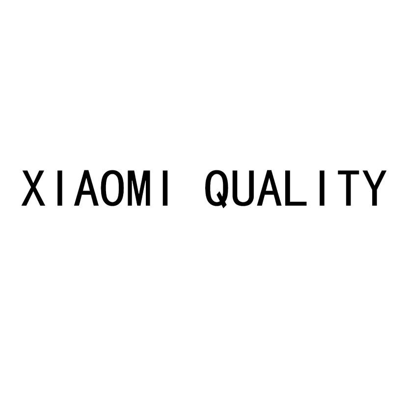 XIAOMI  QUALITY