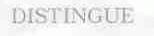 DISTINGUE