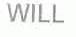 WILL