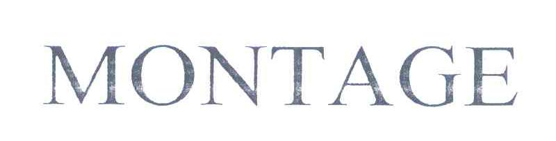 MONTAGE
