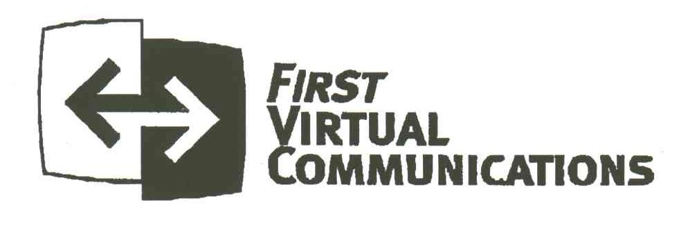 FIRST VIRTUAL COMMUNICATIONS