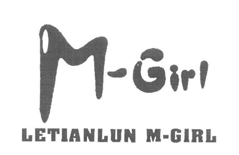 M-GIRL;LETIANLUN M-GIRL