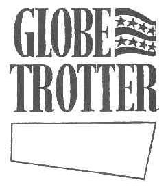 GLOBE TROTTER