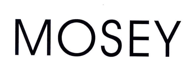 MOSEY
