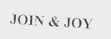JOIN & JOY