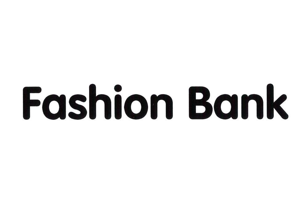 FASHION BANK