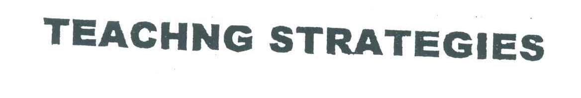 TEACHNG STRATEGIES