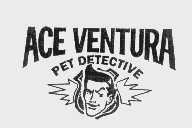 ACE VENTURA PET DETECTIVE