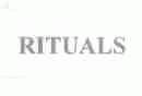 RITUALS