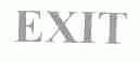 EXIT