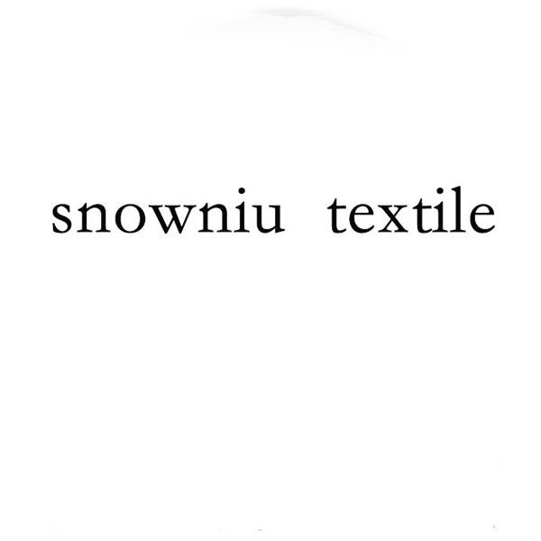 SNOWNIU TEXTILE