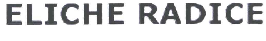 ELICHE RADICE