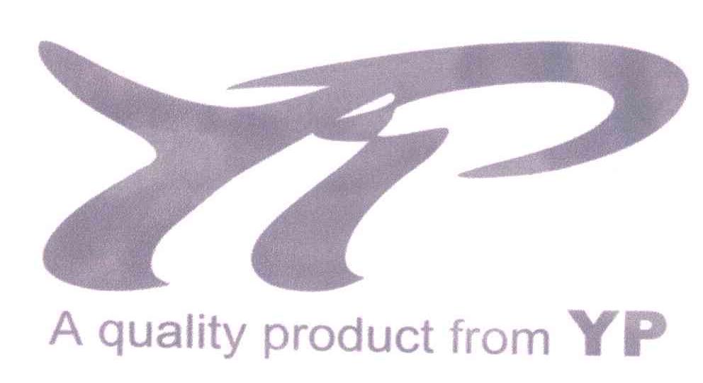 A QUALITY PRODUCT FROM YP;YP