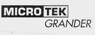 MICRO TEK GRANDER