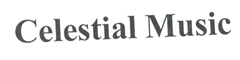 CELESTIAL MUSIC