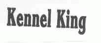 KENNEL KING