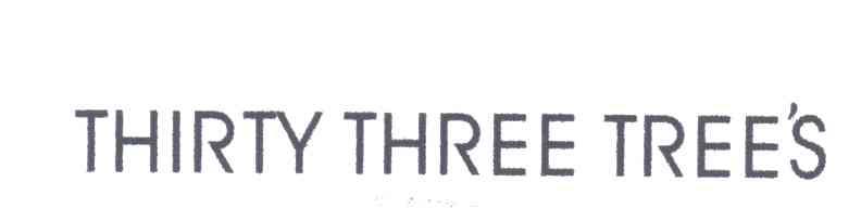 THIRTY THREE TREE'S