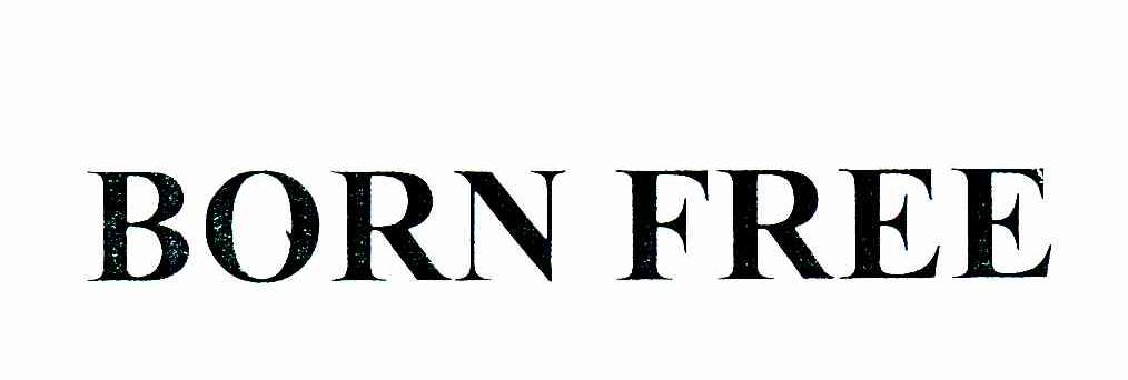 BORN FREE