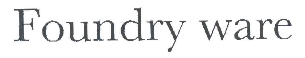 FOUNDRY WARE
