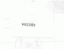 WHITEY