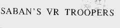 SABAN`S VR TROOPERS