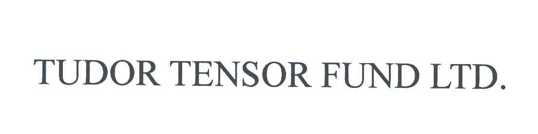 TUDOR TENSOR FUND LTD