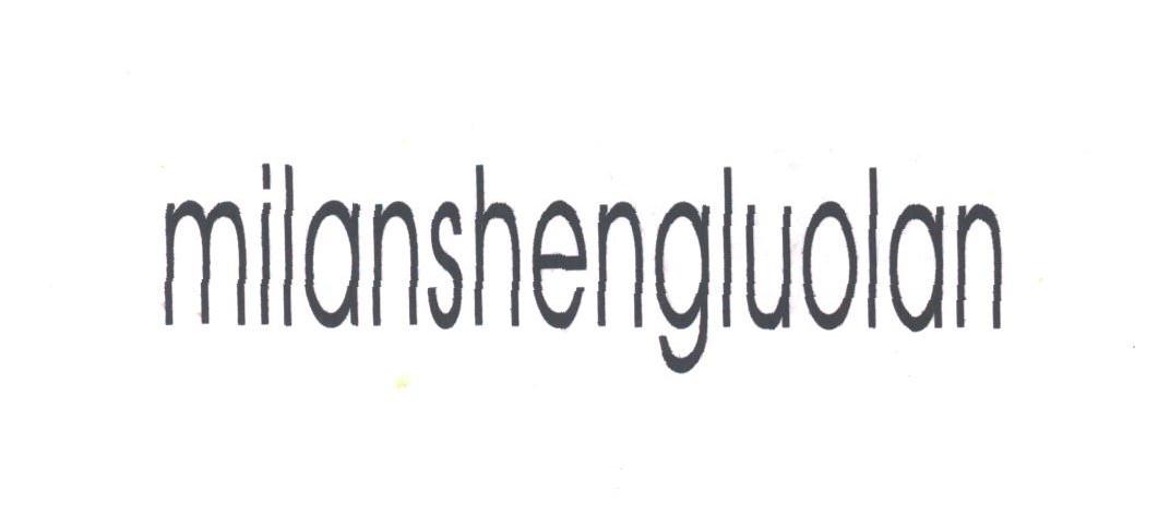 MILANSHENGLUOLAN