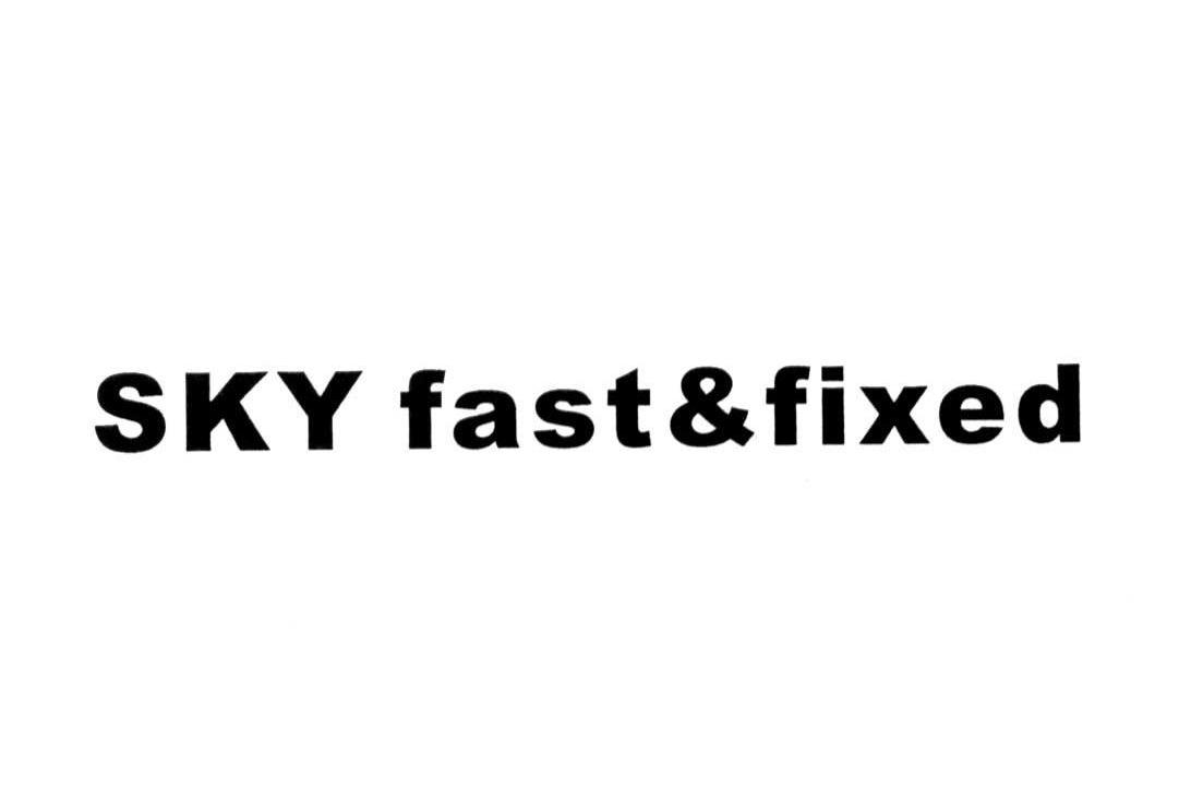 SKY FAST&FIXED