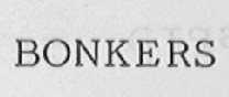 BONKERS