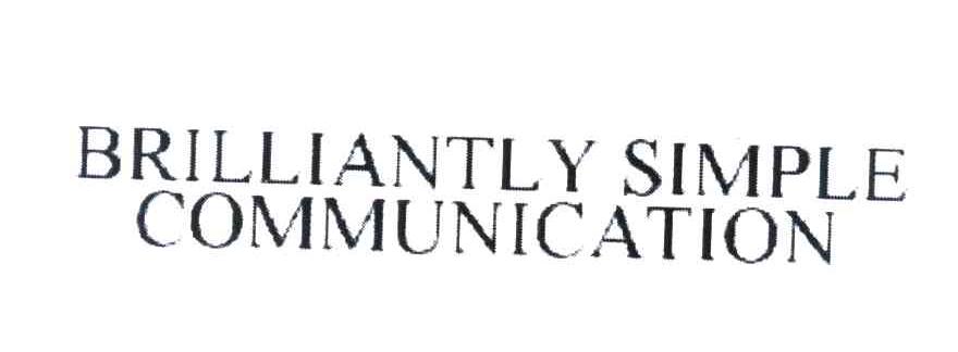 BRILLIANTLY SIMPLE COMMUNICATION