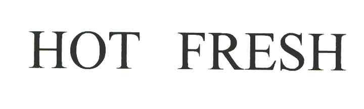 HOT FRESH