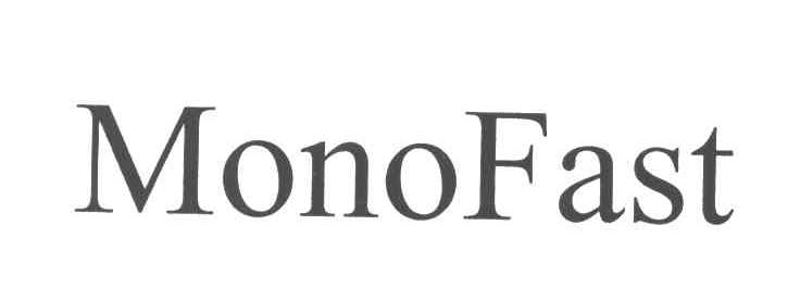 MONOFAST