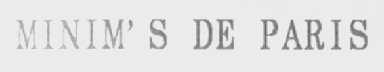 MINIM'S DE PARIS    印刷体