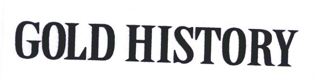 GOLD HISTORY;黄金历史